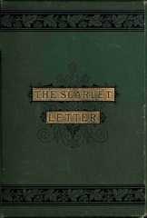 The Scarlet Letter, Nathaniel Hawthorne, A. V. S. Anthony, Mary Hallock Foote, Ludvig Sandöe Ipsen