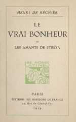 Le vrai bonheur, ou les amants de Stresa, Henri de Régnier