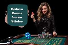 Bedava Bonus Veren Siteler