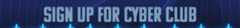 Sign Up for Cyber Club_Skinny Banner.png
