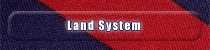 Land System