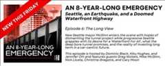 Black and red banner with an elevated roadway and skyscrapers in the background. Advertisement for an 8 Year Long Emergency podcast. Episode 6, The Long View. Text reads new Seattle mayor McGinn enters the scene with hopes of dismantling the tunnel project while progressive Seattle grapples with its desire for a 'Waterfront For All', what the deep bore tunnel promises, and the reality of investing long term in a car-centric future. This episode is hosted by Dominic Black, Kiku Hughes, and Jennifer Ott and features guests Greg Nickels, Mike McGinn, Nick Licata, Christine Gregoire, and Cary Moon