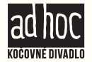 Kočovné divadlo Ad Hoc