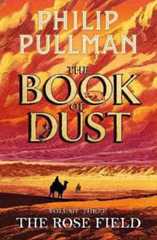 Libro in inglese The Rose Field: The Book of Dust Volume Three Philip Pullman