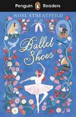 Libro in inglese Penguin Readers Level 2: Ballet Shoes (ELT Graded Reader) Noel Streatfeild
