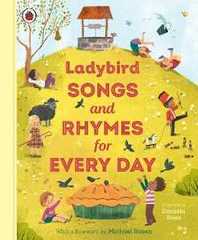 Libro in inglese Ladybird Songs and Rhymes for Every Day: A treasury of classic songs and nursery rhymes Ladybird