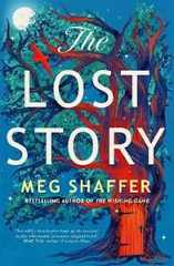 Libro in inglese The Lost Story: The gorgeous, heartwarming grown-up fairytale by the beloved author of The Wishing Game Meg Shaffer