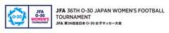 JFA 36th O-30 Japan Women's Football Tournament