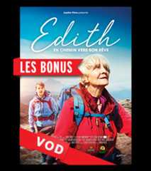 Edith, en Chemin vers son Rêve / Les Bonus du DVD / HD / 48H / VOST
