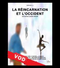 Réincarnation et l'Occident / HD / 48H / VF