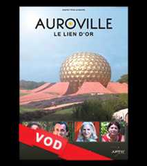 Auroville - Le Lien d'Or / HD / 48H / VOST