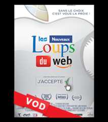 Nouveaux Loups du Web, Les / Le Film / HD / 48H / VF + VOST