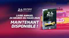 Le livre annuel des 24 Heures du Mans 2025 est disponible