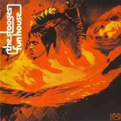 The Stooges, 'Fun House'