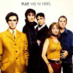 Pulp, 'His ’N’ Hers'