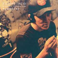 Elliott Smith, 'Either/Or'