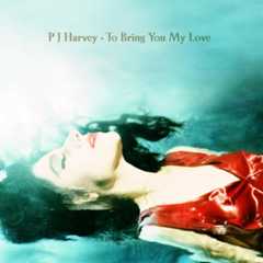PJ Harvey, 'To Bring You My Love'