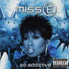 Missy Elliott, 'Miss E… So Addictive'