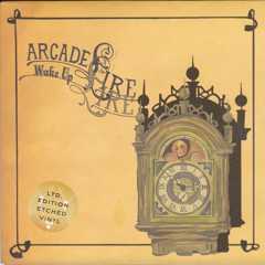 Arcade Fire - 'Wake Up'