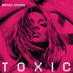 Britney Spears - 'Toxic'