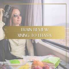 Train to Lhasa Tibet feature