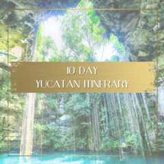 Yucatan itinerary feature