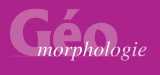 Géomorphologie : relief, processus, environnement