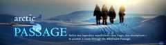 Arctic Passage: Relive two legendary expeditions--one tragic, one triumphant--to pioneer a route through the Northwest Passage. Airs on PBS February 28, 2006