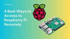 4-best-ways-to-access-Raspberry-Pi-remotely