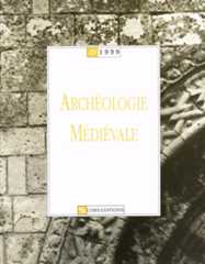 Archéologie médiévale Archéologie médiévale