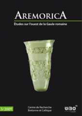 Aremorica. Études sur l'ouest de la Gaule romaine Aremorica. Études sur l'ouest de la Gaule romaine