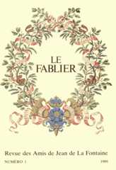 Le Fablier. Revue des Amis de Jean de La Fontaine Le Fablier. Revue des Amis de Jean de La Fontaine