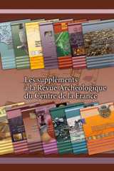 Supplément à la Revue archéologique du centre de la France Supplément à la Revue archéologique du centre de la France