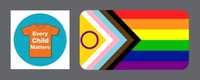every child matters + 2SLGBTQI+ friendly