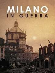 Milano in guerra - RaiPlay