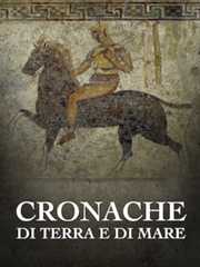 Cronache di terra e di mare - RaiPlay