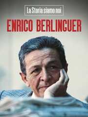 Enrico Berlinguer - La Storia siamo noi - RaiPlay