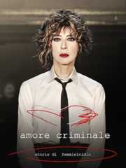Amore Criminale - RaiPlay