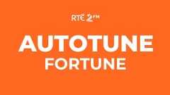 Autotune Fortune on RTÉ 2FM show image