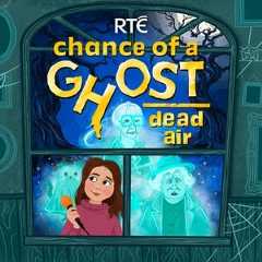 Chance of a Ghost show image