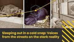 Sleeping out in a cold snap: Voices from the streets on the stark reality