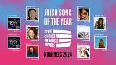 RTÉ Choice Music Prize - Irish Song of the Year 2024 show image