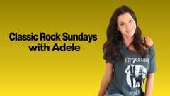 Classic Rock Sundays with Adele