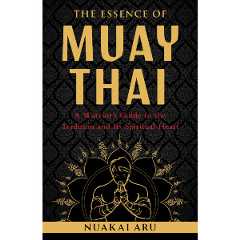 The Essence of Muay Thai