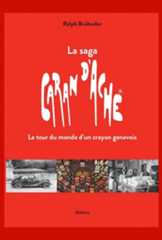LA SAGA CARAN D'ACHE