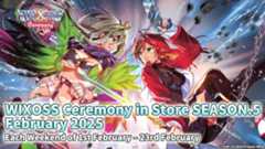 WIXOSS Ceremony in Store SEASON.5