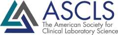 The American Society for Clinical Laboratory Science (ASCLS) Logo The American Society for Clinical Laboratory Science (ASCLS) Logo