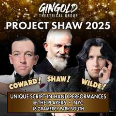 Gingold Theatrical Group Announces 20th Season of PROJECT SHAW