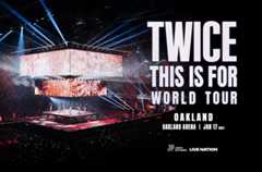 More Info for TWICE [THIS IS FOR] WORLD TOUR IN OAKLAND