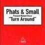 Details Phats & Small - Turn Around